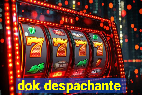 dok despachante